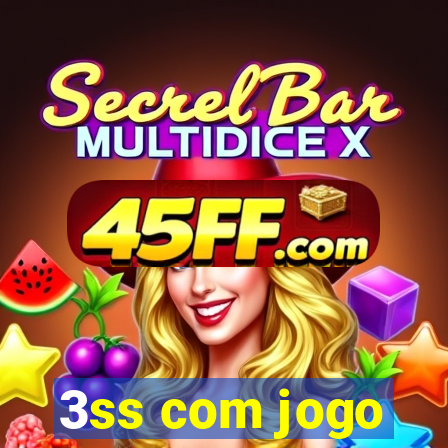 3ss com jogo